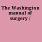 The Washington manual of surgery /