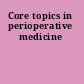 Core topics in perioperative medicine