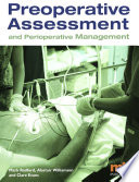 Preoperative assessment and perioperative management /