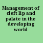 Management of cleft lip and palate in the developing world