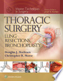 Thoracic surgery : lung resections, bronchoplasty /
