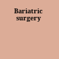 Bariatric surgery