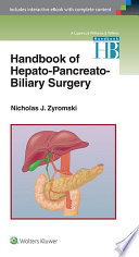 Handbook of hepato-pancreato-biliary surgery /