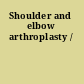 Shoulder and elbow arthroplasty /