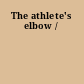 The athlete's elbow /