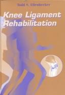 Knee ligament rehabilitation /