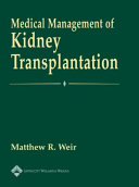 Medical management of kidney transplantation /