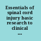 Essentials of spinal cord injury basic research to clinical practice /