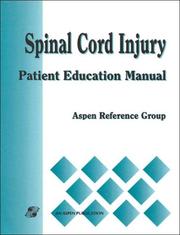 Spinal cord injury patient education manual /
