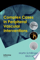 Complex cases in peripheral vascular interventions