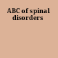 ABC of spinal disorders