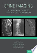 Spine imaging : a case-based guide to imaging and management /