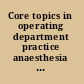 Core topics in operating department practice anaesthesia and critical care /