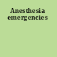 Anesthesia emergencies