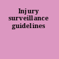 Injury surveillance guidelines