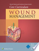 Wound, Ostomy, and Continence Nurses Society core curriculum.