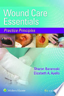 Wound care essentials : practice principles /