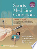 Sports medicine conditions : return to play : recognition, treatment, planning /