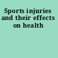 Sports injuries and their effects on health