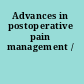 Advances in postoperative pain management /