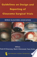 WGA guidelines on design and reporting of glaucoma surgical trials