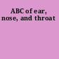 ABC of ear, nose, and throat