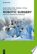 Robotic surgery : practical examples in gynecology /