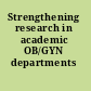 Strengthening research in academic OB/GYN departments