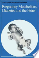 Pregnancy metabolism, diabetes, and the fetus