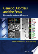 Genetic disorders and the fetus : diagnosis, prevention, and treatment /