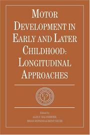 Motor development in early and later childhood : longitudinal approaches /
