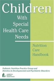 Children with special health care needs : nutrition care handbook /