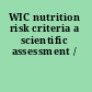 WIC nutrition risk criteria a scientific assessment /