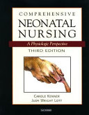 Comprehensive neonatal nursing : a physiologic perspective /