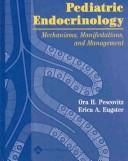 Pediatric endocrinology : mechanisms, manifestations, and management /