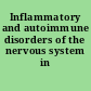 Inflammatory and autoimmune disorders of the nervous system in children