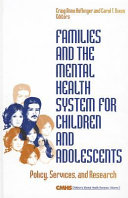 Families and the mental health system for children and adolescents : policy, services, and research /