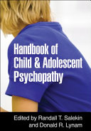 Handbook of child and adolescent psychopathy /