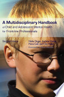 A multidisciplinary handbook of child and adolescent mental health for front-line professionals