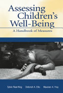 Assessing children's well-being : a handbook of measures /