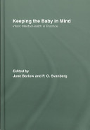 Keeping the baby in mind : infant mental health in practice /