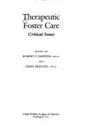 Therapeutic foster care : critical issues /