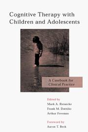 Cognitive therapy with children and adolescents : a casebook for clinical practice /