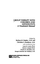 Group therapy with children and adolescents : a treatment manual /