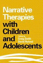Narrative therapies with children and adolescents /