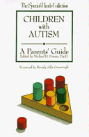 Children with autism : a parents' guide /