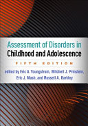 Assessment of disorders in childhood and adolescence /
