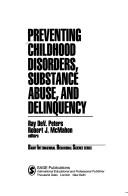 Preventing childhood disorders, substance abuse, and delinquency /