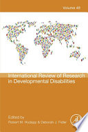 International review of research in developmental disabilities /