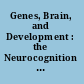 Genes, Brain, and Development : the Neurocognition of Genetic Disorders /